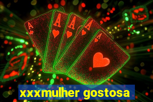 xxxmulher gostosa